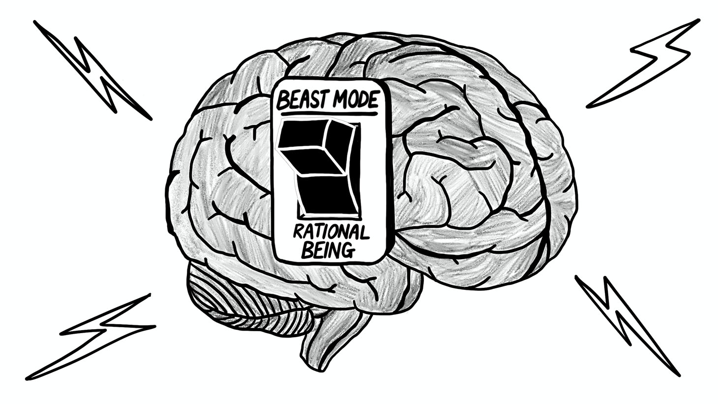 Brain with a switch between 'Rational human being' and 'Beast mode'