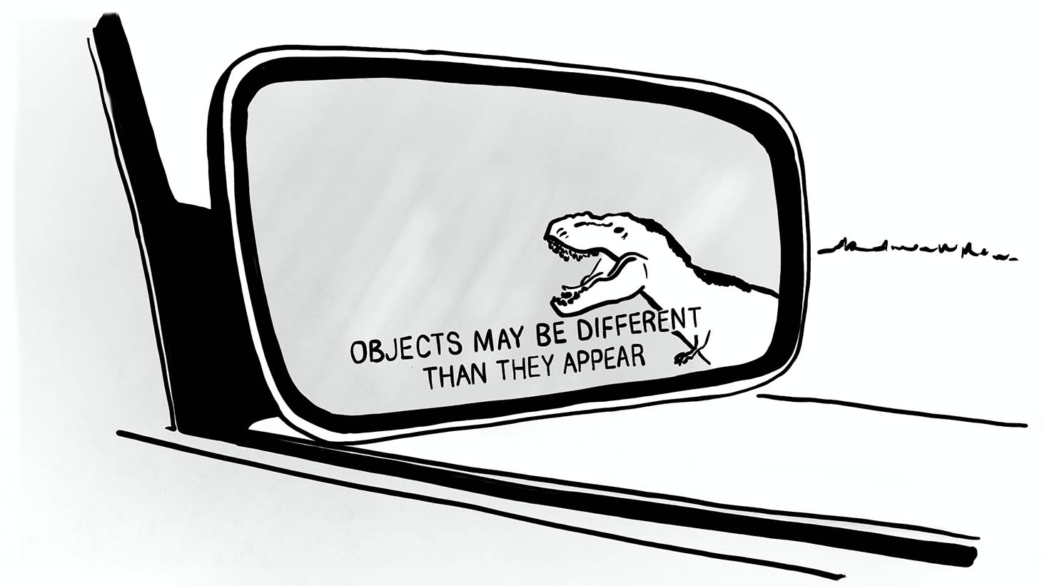 A mirror warns, "Objects may be different than they appear." A dinosaur peeks into the mirror