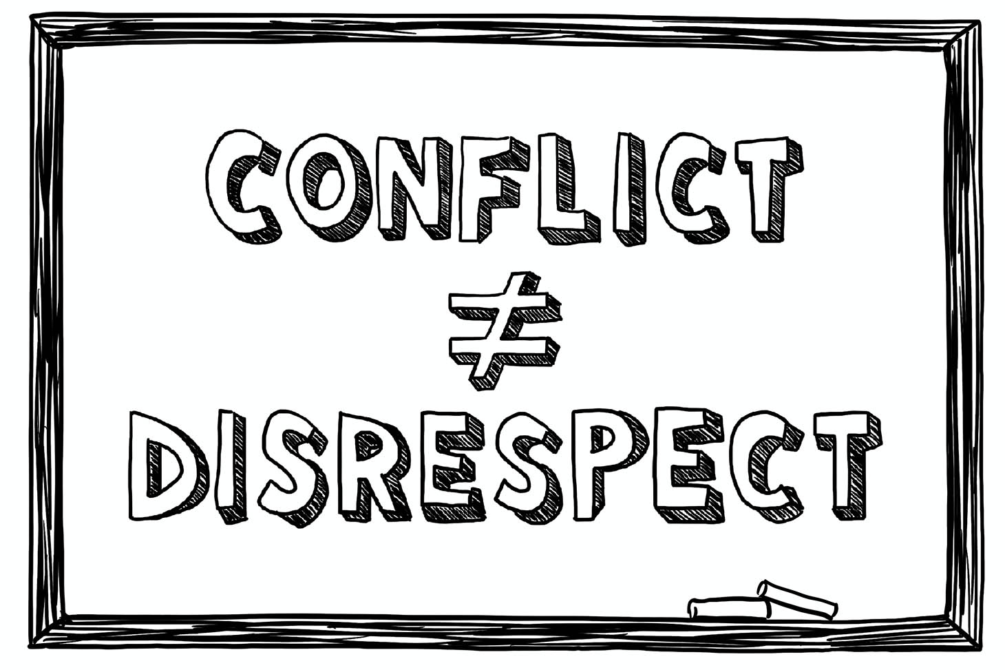 Conflict does not equal disrespect banner